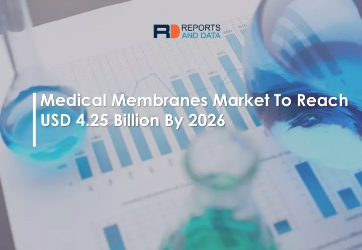 medical membranes market to reach