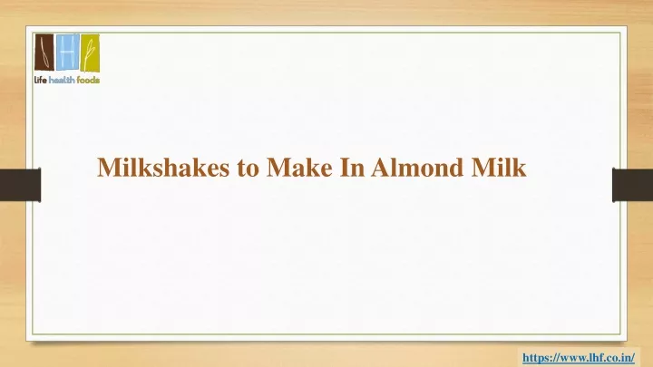 milkshakes to make in almond milk