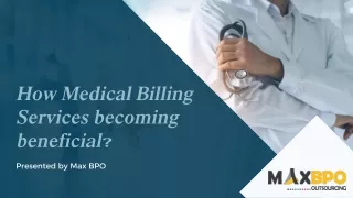 How Medical Billing Services becoming beneficial?