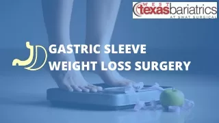 Process of Gastric Sleeve Weight Loss Surgery