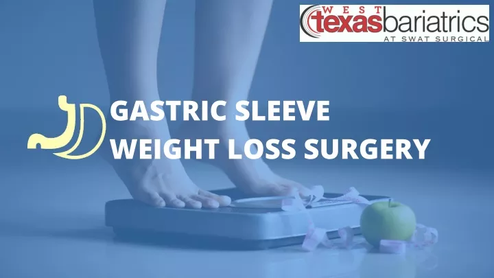 gastric sleeve weight loss surgery
