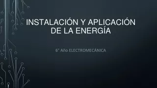 instalaciones y  aplicacion de la energia