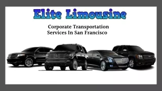 Best Corporate Transportation Services In San Francisco
