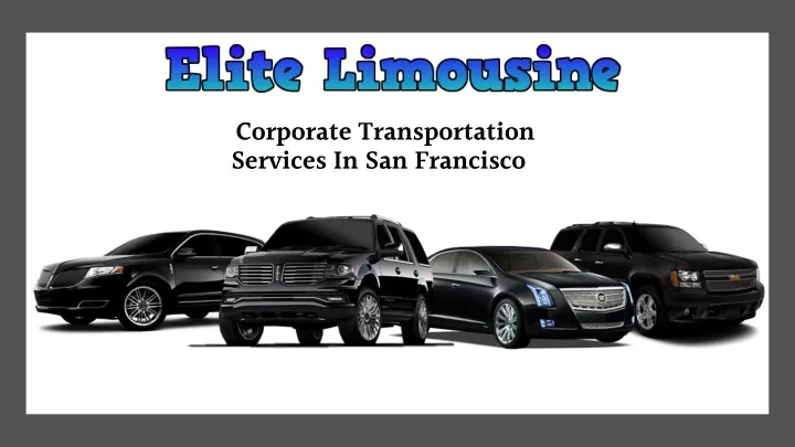 corporate transportation services in san francisco