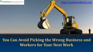 You Can Avoid Picking the Wrong Business and Workers for Your Next Work