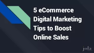 5 eCommerce Digital Marketing Tips to Boost Online Sales