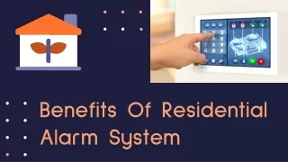 Benefits of Residential Alarm System