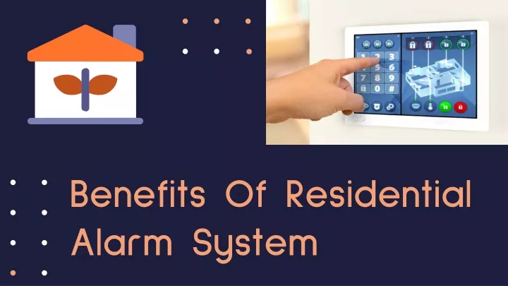benefits of residential alarm system