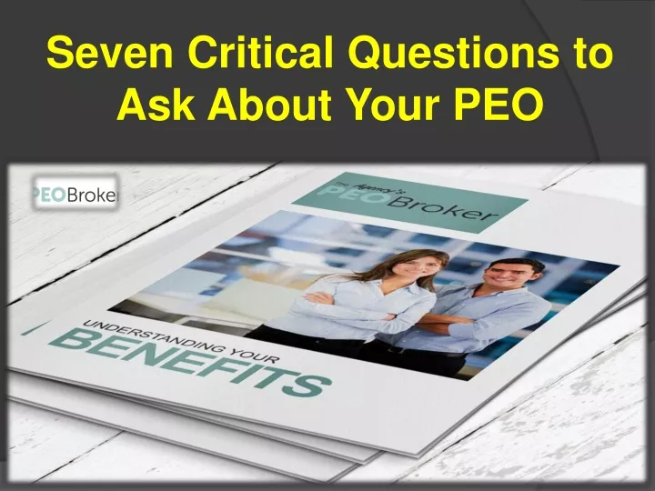 seven critical questions to ask about your peo