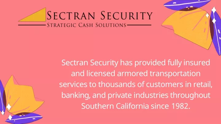 sectran security has provided fully insured