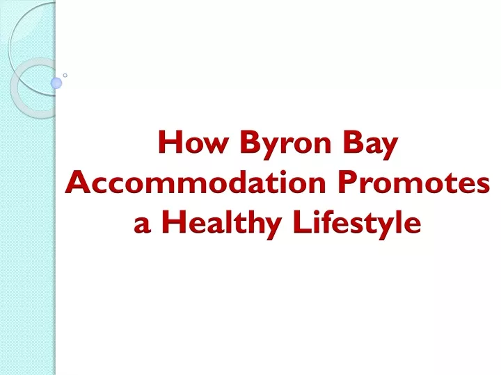 how byron bay accommodation promotes a healthy lifestyle
