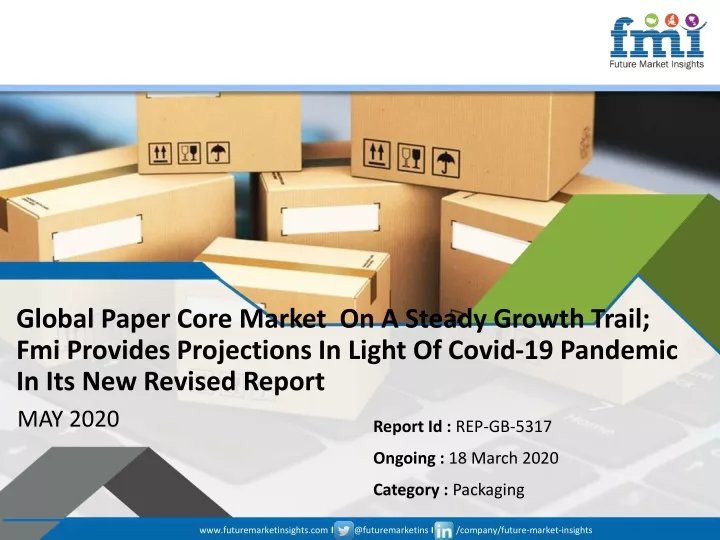 global paper core market on a steady growth trail