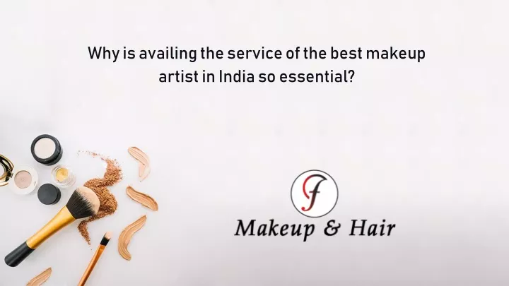 why is availing the service of the best makeup