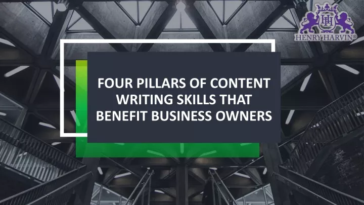four pillars of content writing skills that benefit business owners