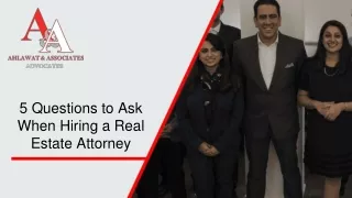 5 Questions to Ask When Hiring a Real Estate Attorney