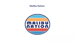 Malibu Nation