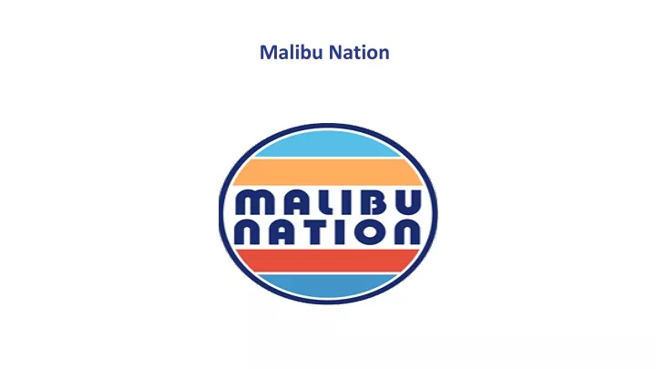 malibu nation