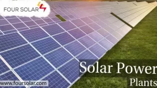 Solar Power Plants - Four Solar