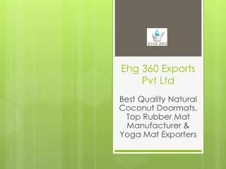 Best Quality Natural Coconut Doormats, Top Rubber Mat Manufacturer & Yoga Mat Exporters