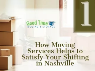 How Moving Services Helps to Satisfy Your Shifting in Nashville
