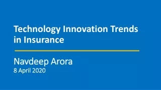 Technology Innovation Trends in Insurance by Navdeep Arora