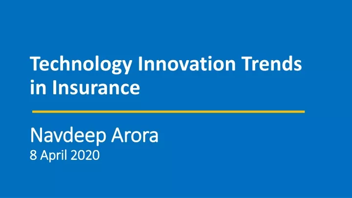 technology innovation trends in insurance navdeep
