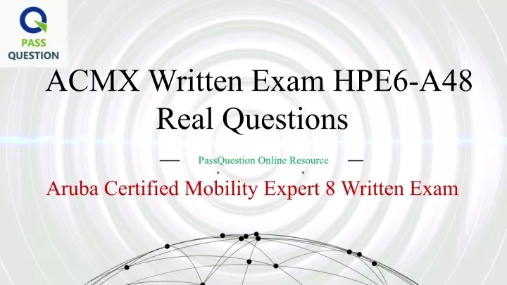 acmx written exam hpe6 a48 real questions
