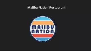 Malibu Nation Restaurant