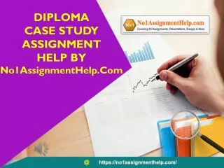 diploma case study assignment help