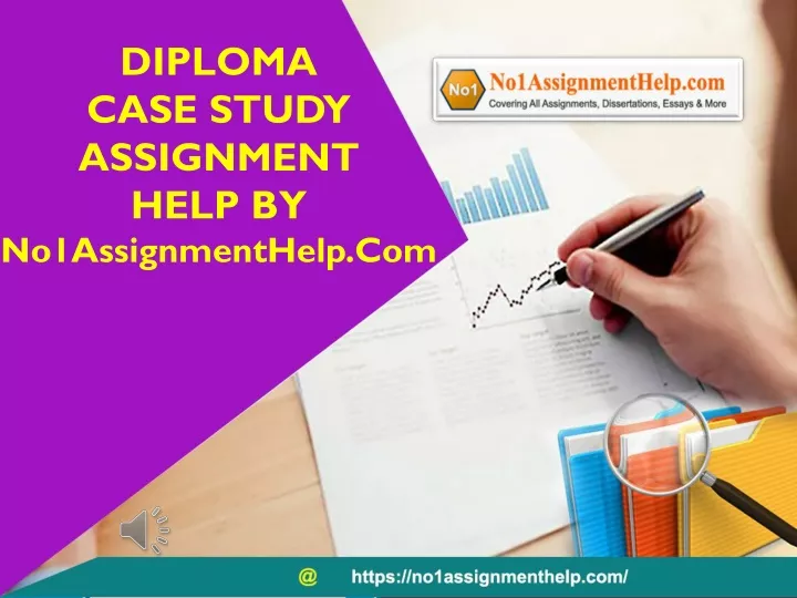 diploma case study assignment help