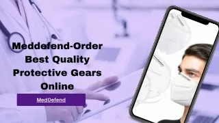 Meddefend-Order Best Quality Protective Gears Online