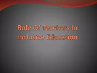 Role Of Teachers In Inclusive Education
