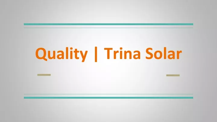 quality trina solar