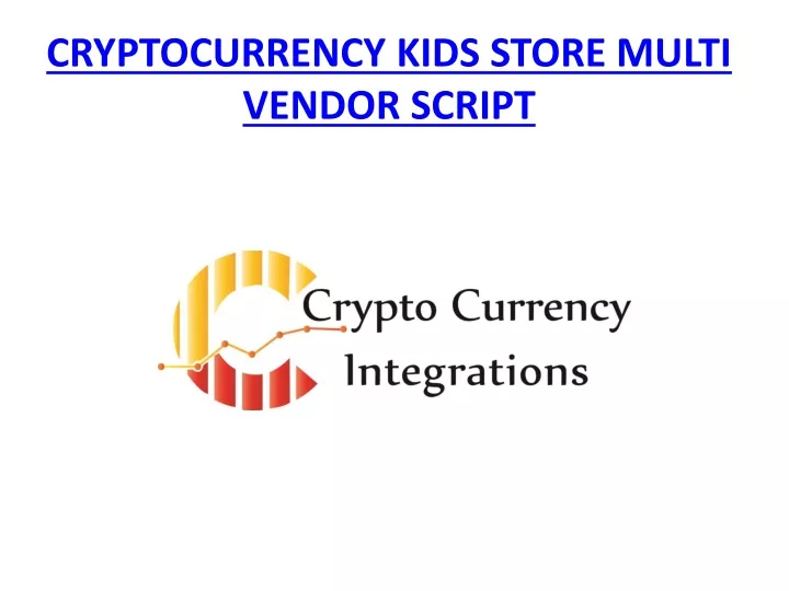 cryptocurrency kids store multi vendor script