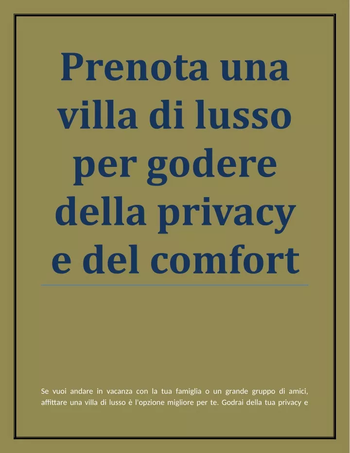 prenota una villa di lusso per godere della