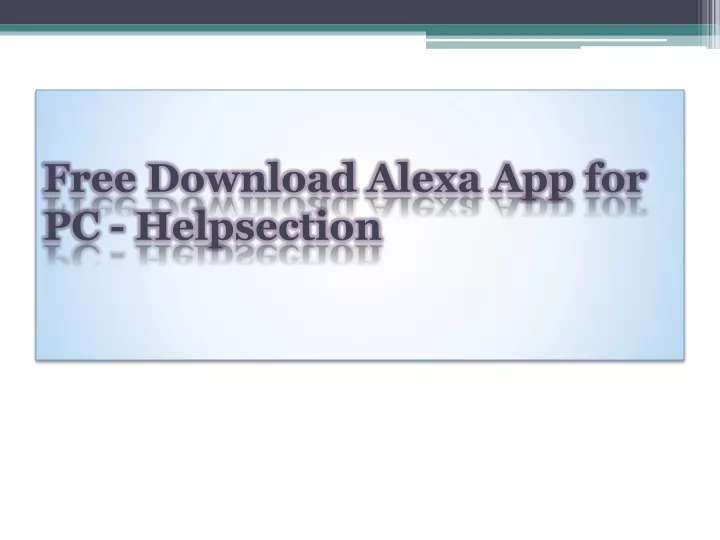 free download alexa app for pc helpsection