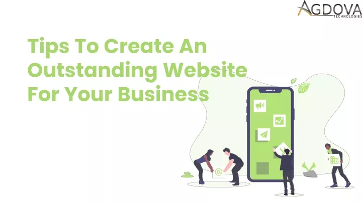 tips to create an outstanding website for your business