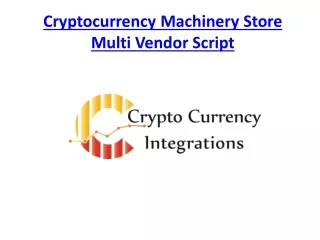 Cryptocurrency Machinery Store Multi Vendor Shopping Script - READYMADE CLONE