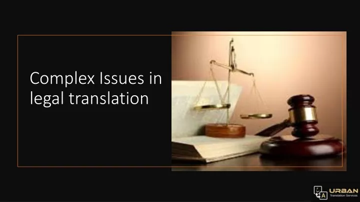 complex issues in legal translation