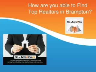 How are you able to Find Top Realtors in Brampton