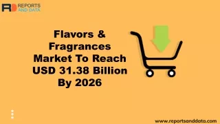 Flavors & Fragrances Market Size, Segmentation and Market Status 2020-2027