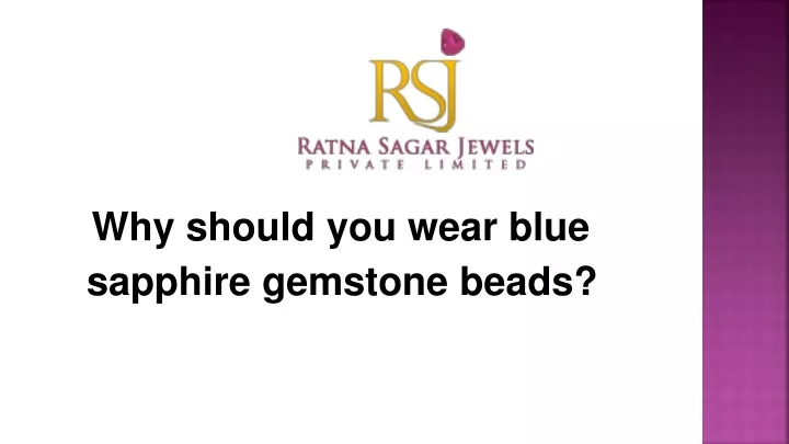 why should you wear blue sapphire gemstone beads