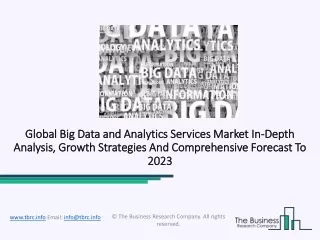 Big Data And Analytics Services Market Size Register Unwavering Growth During Covid-19
