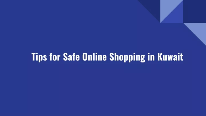 tips for safe online shopping in kuwait