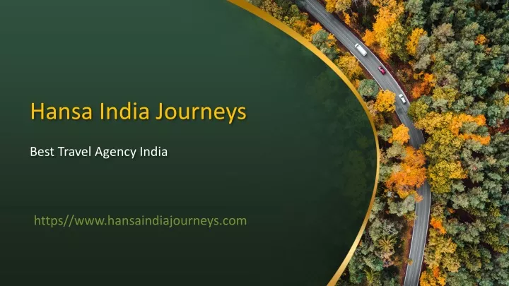hansa india journeys b est travel agency india