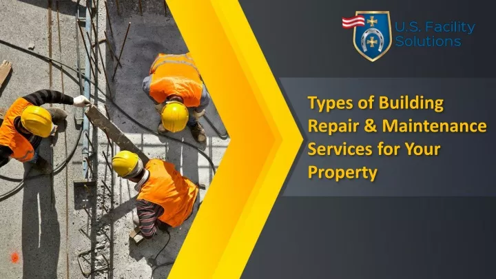 types of building repair maintenance services for your property