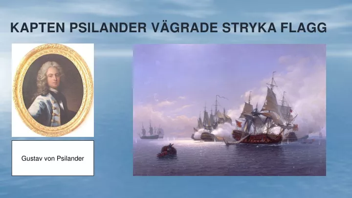 kapten psilander v grade stryka flagg