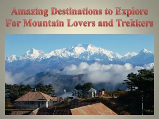 Amazing Destinations to Explore For Mountain Lovers and Trekkers