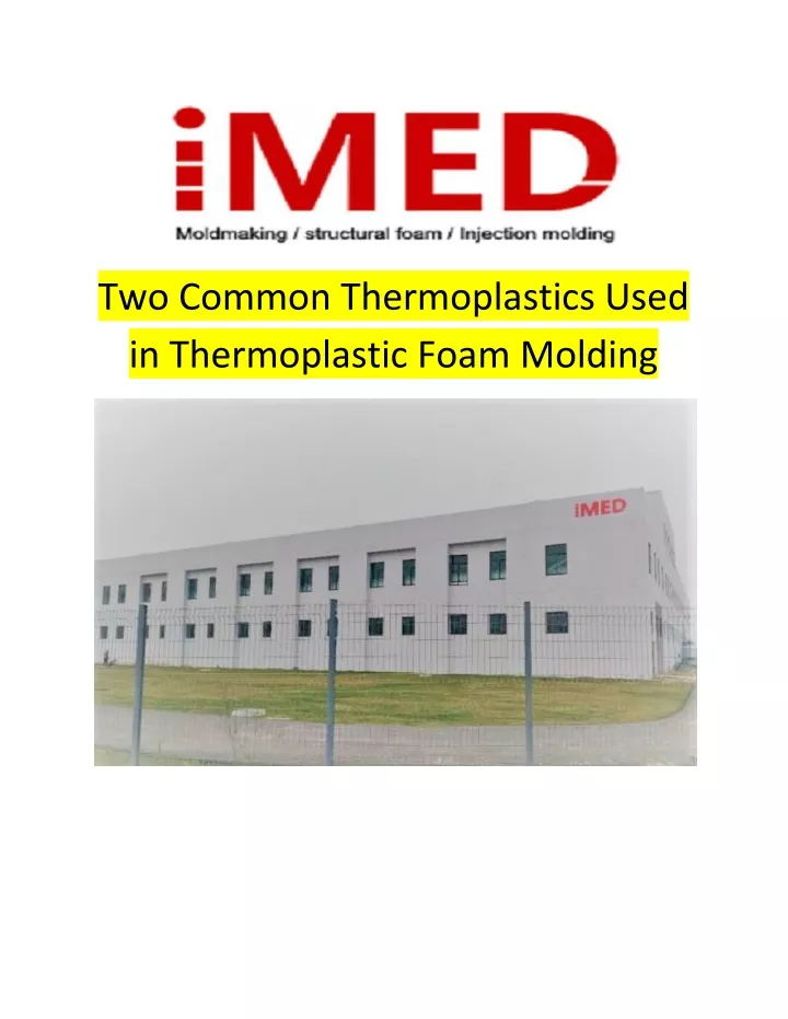 two common thermoplastics used in thermoplastic