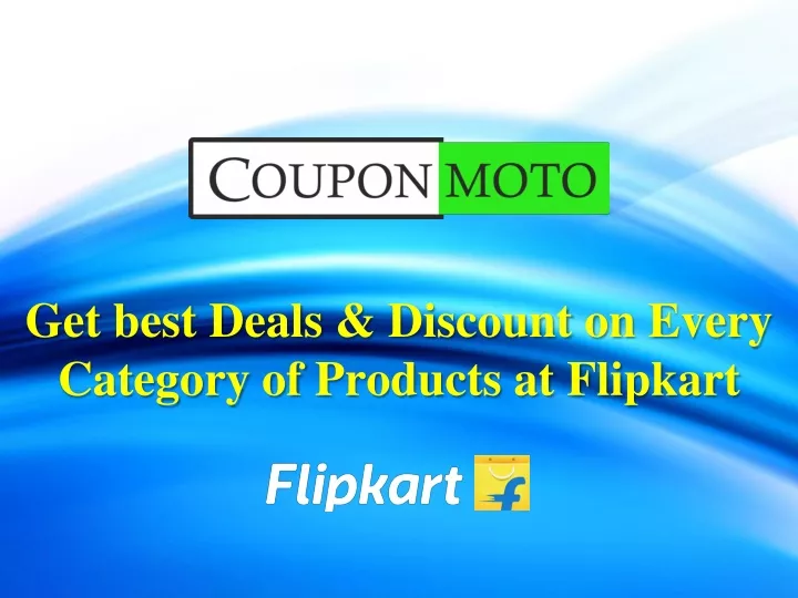 get best deals discount on every category of products at flipkart